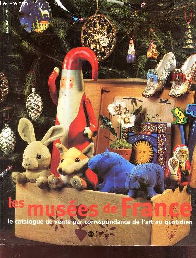 CATALOGUE : LES MUSEES DE FRANCE. / NOEL 2001.