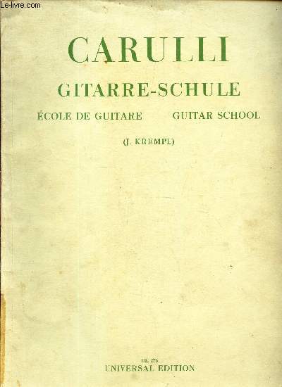PARTITION : CARULLI - GITARRE - SCHULE - ECOLE DE GUITARE - GUITAR SCHOOL.