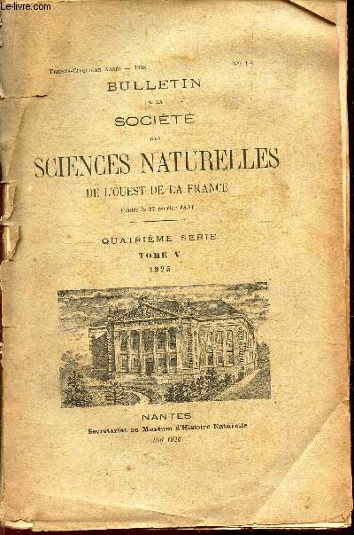 BULLETIN DE LA SOCIETE DES SCIENCES NATURELLES DE L'OUEST DE LA FRANCE - 4eme serie - TOME V : 1925.