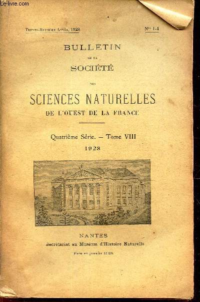 BULLETIN DE LA SOCIETE DES SCIENCES NATURELLES DE L'OUEST DE LA FRANCE - 4eme serie - TOME VIII : 1928..