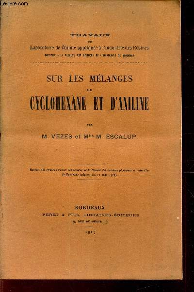 SUR LES MELANGES DE CYCLOHEXANE ET D' / Extrait des Procs verbaux des sances de la St des Sciences physiques et naturelles de Bx (snace du 11 mai 1916).