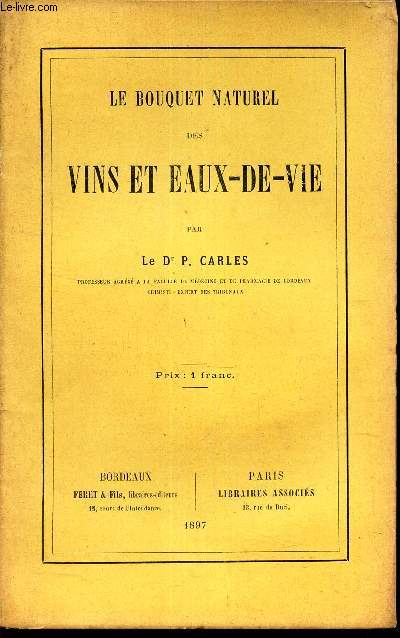 LE BOUQUET NATUREL DES VINS ET EAUX-DE-VIE.