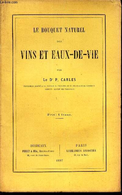 LE BOUQUET NATUREL DES VINS ET EAUX-DE-VIE.