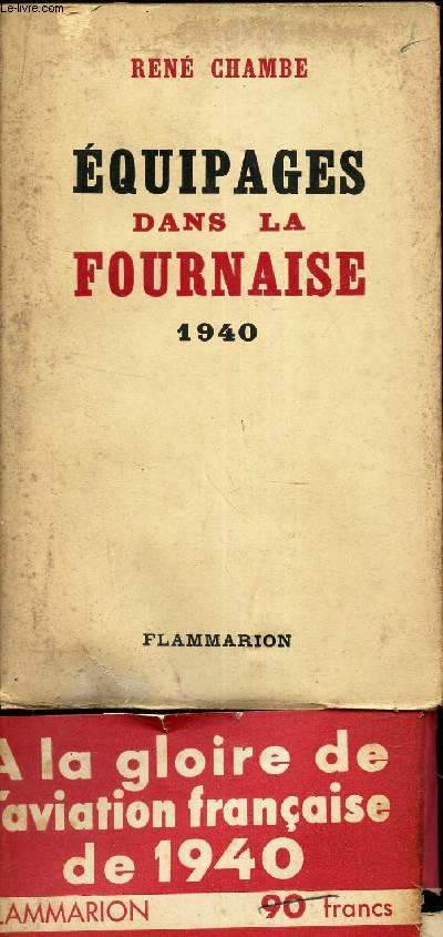 EQUIPAGES DANS LA FOURNAISE - 1940.