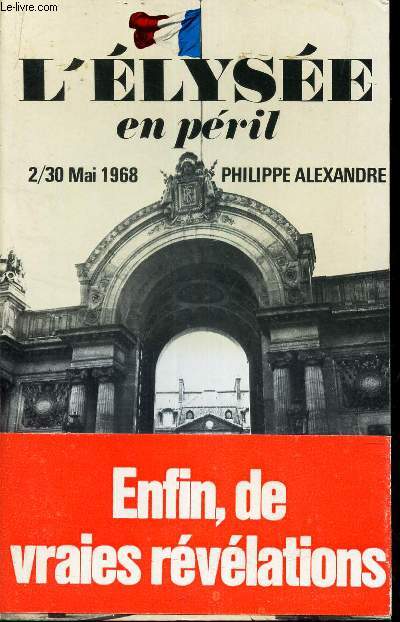 L'ELYSEE EN PERIL - 2/30 MAI 1968