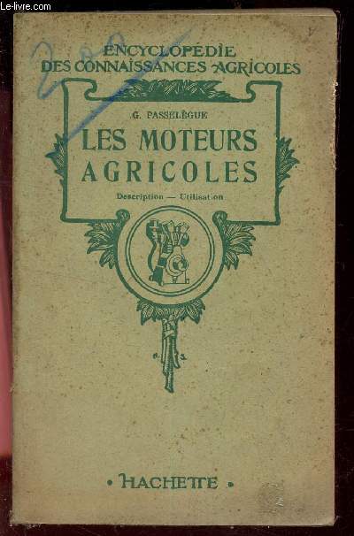 LES MOTEURS AGRICOLES - Descvription - Utilisation