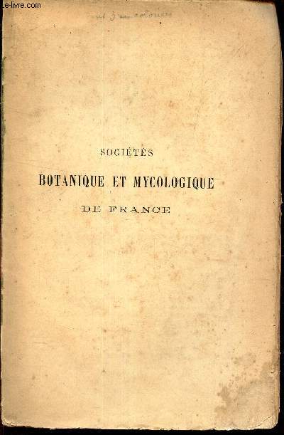 SOCIETES BOTANIQUE ET MYCOLOGIQUE DE FRANCE.