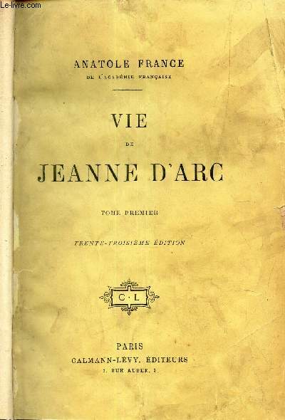 VIE DE JEANNE D'ARC - TOME PREMIER