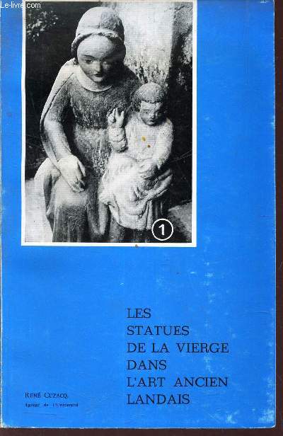 LES STATUES DE LA VIERGE DANS L'ART ANCIEN LANDAIS