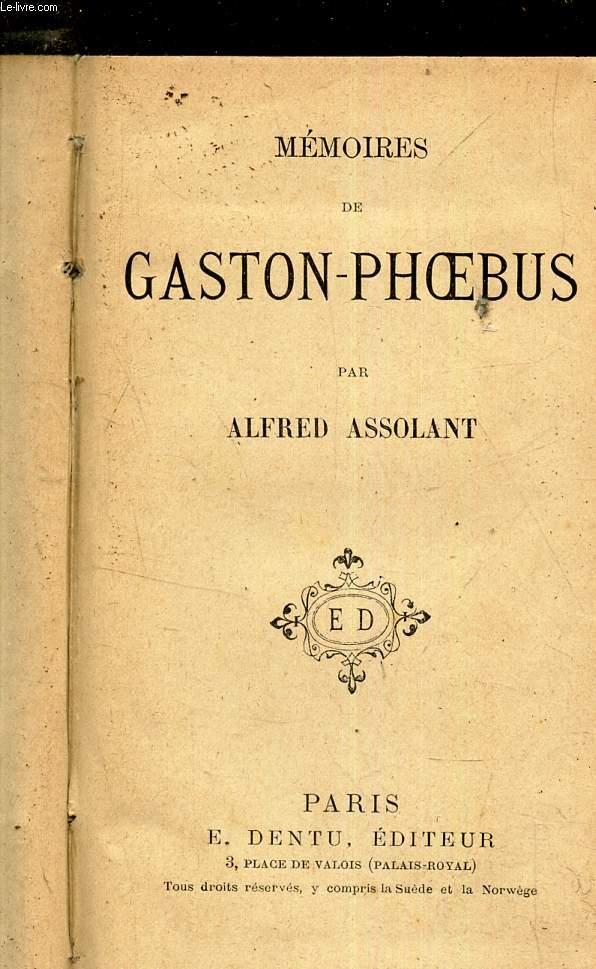 MEMOIRES DE GASTON-PHOEBUS