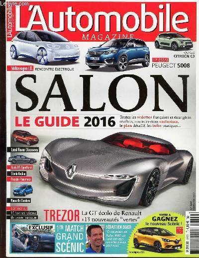 L'AUTOMOBILE MAGAZINE - LE GUIDE 2016 - SALON. / N846 - NOVEMBRE 2016.