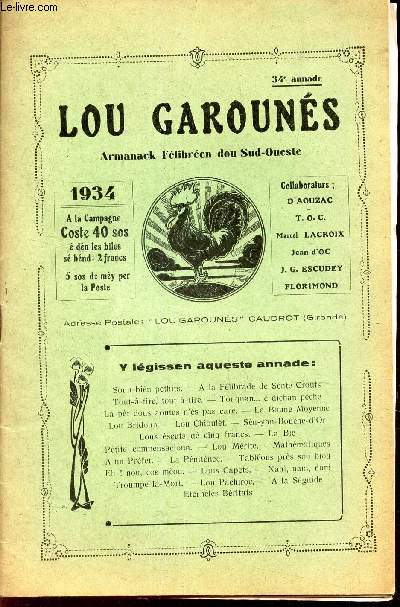 LOU GAROUNES - 1934 / ARMANAk FELIBREEN DOU SUD-OUESTE ./ Soun bien pthits! / monologue satirique/ Touquan...  dichan pche! / Lou Chioult / Lous Escuts d cinq francs / etc...