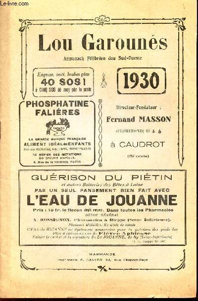 LOU GAROUNES - 1930 / ARMANAk FELIBREEN DOU SUD-OUESTE ./ Soun bien pthits! / monologue satirique/ Touquan...  dichan pche! / Lou Chioult / Lous Escuts d cinq francs / etc...