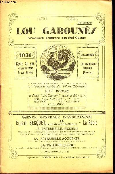 LOU GAROUNES - 1931 / ARMANAk FELIBREEN DOU SUD-OUESTE ./ Pysans  Magistrats / Banc pour s'asseoir / La Biilhe  lou Charlatan / Aou-del de la bie / Fraternitat / En Camin de Fre / etc..