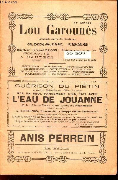LOU GAROUNES - 1926/ ARMANAk FELIBREEN DOU SUD-OUESTE ./ Soun bien pthits! / monologue satirique/ Touquan...  dichan pche! / Lou Chioult / Lous Escuts d cinq francs / etc...
