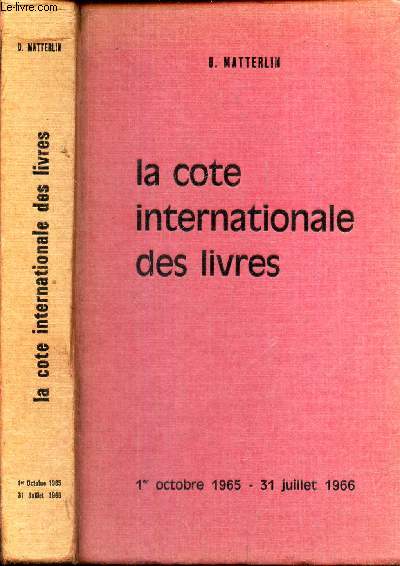 LA COTE INTERNATIONALE DES LIVRES A DROUOT - 1er octobre 1965 - 31 juillet 1966.
