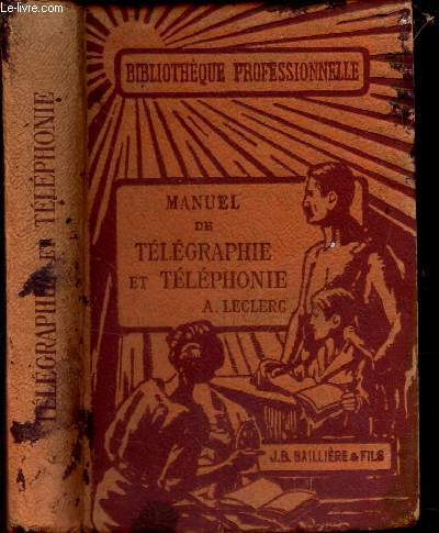MANUEL DE TELEGRAPHIE et TELEPHONIE.