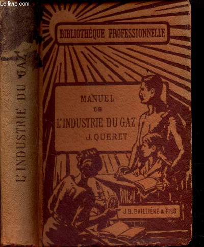 MANUEL DE L'INDUSTRIE ET DU GAZ - Appareillage.