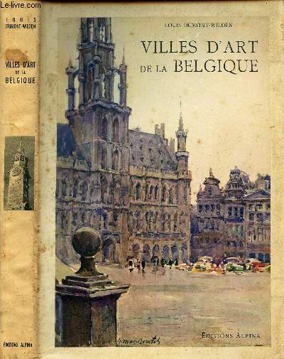 VILLES D'ART DE LA BELGIQUE.