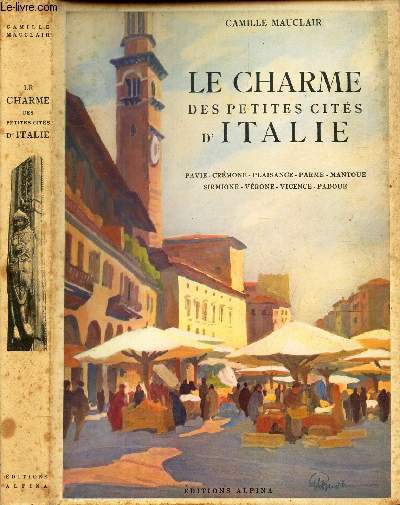 LE CHARME DES PETITES CITES D'ITALIE.