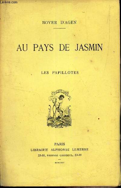 AU PAYS DE JASMIN - TOME 2 : LES PAPILLOTES.