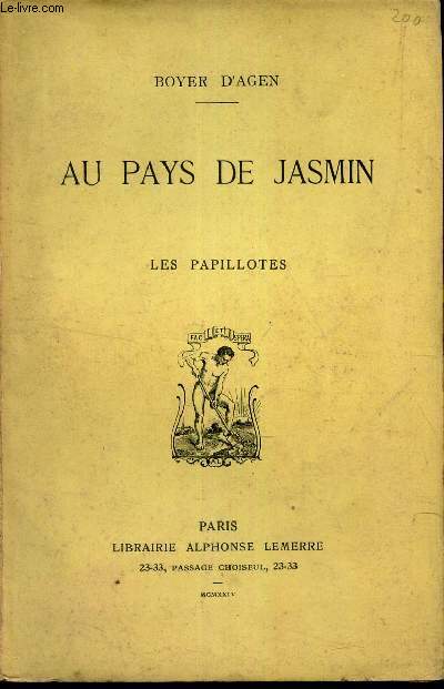 AU PAYS DE JASMIN - TOME 2 : LES PAPILLOTES.