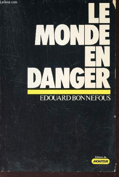 LE MONDE EN DANGER.