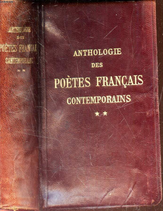 ANTHOLOGIE DES POETES FRANCAIS CONTEMPORAINS - TOME DEUXIEME.