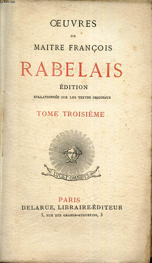 OEUVRES DE MAITRE FRANCOIS RABELAIS - TOME TROISIEME.