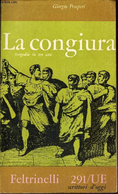 LA CONGIURA - TRAGEDIA IN TRE ATTI.