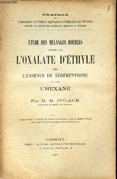 ETUDE DES MELANGES FOUBLES FORMES PAR L'OXALATE D'ETHYLE avecd L'ESSENCE DE TEREBENTHINE .