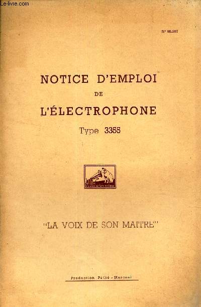 NOTICE D'EMPLOI DE L'ELECTROPHONE - TYPE 3355 + type 345.