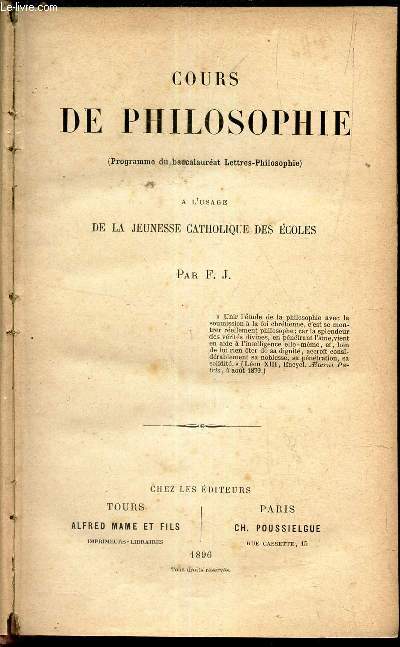 COURS DE PHILOSOPHIE - Programme du baccalaureat Lettres-Philosophie - A l'usage de la Jeunesse Catholique des coles.