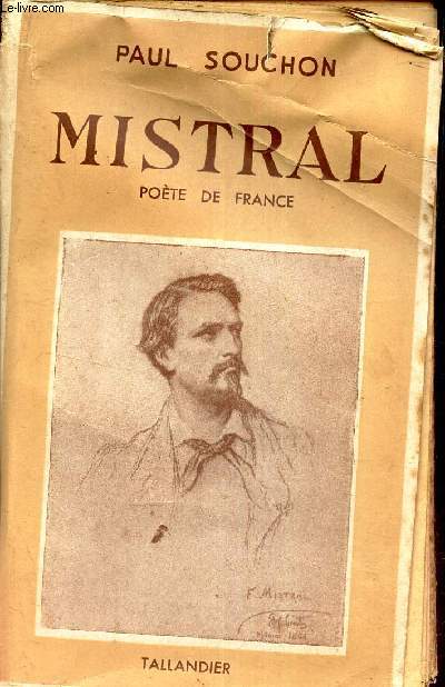 MISTRAL - POETE DE FRANCE.