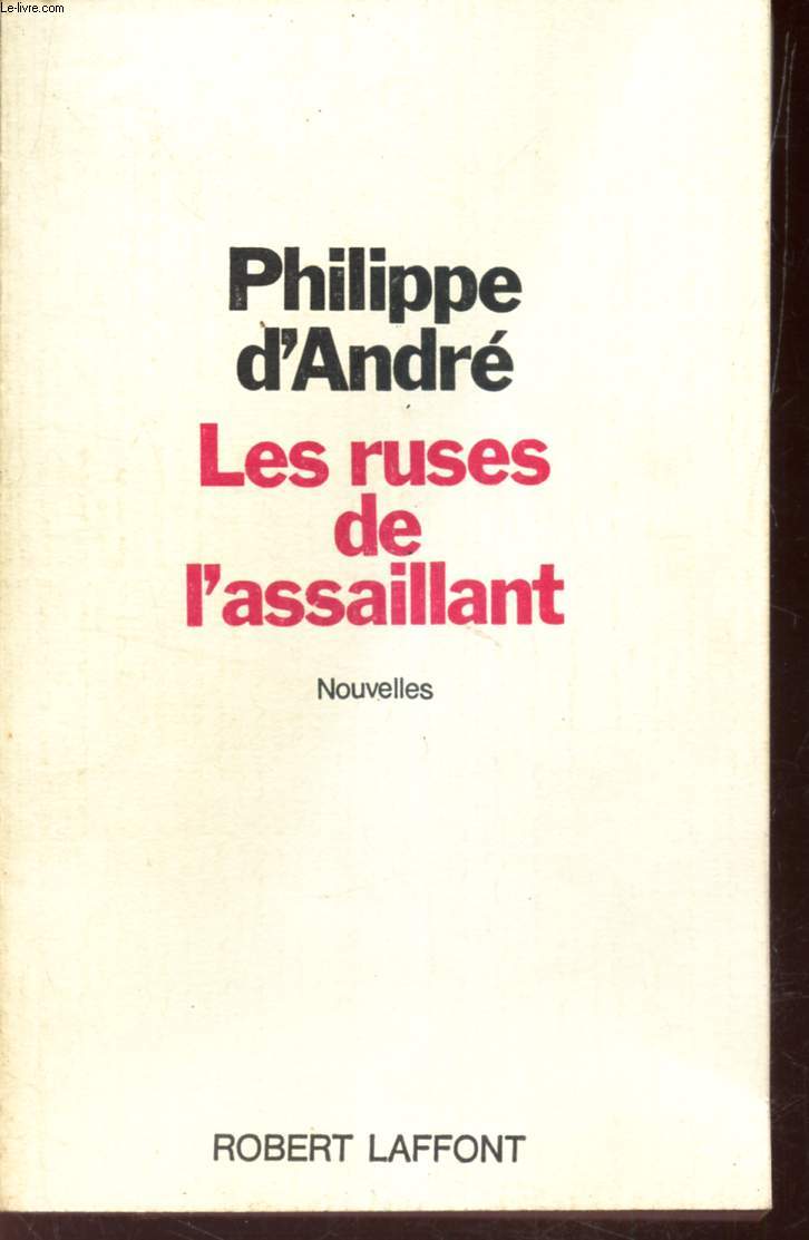 LES RUSES DE L'ASSAILLANT / NOUVELLES.
