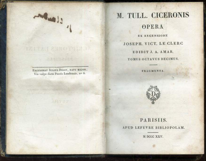 OPERA - EX RECENSIONE - JOSEPH VICT. LE CLERC - EDITIT J.A. AMAR - TOMUS OCTAVUS DECIMUS - FRAGMENTA.