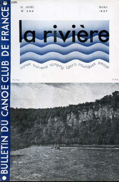 LA RIVIERE - N290 - MARS 1937 / La Lesse/ Hommage  Puisoye/ Voitures / Ca et l / Sicile, Tunisie en Kayac/ Programme de la croisiere de Pques 1937/ etc...