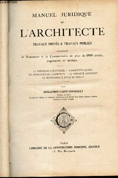 MANUEL JURIDIQUE DE L'ARCHITECTE , TRAVAUX PRIVES & TRAVAUX PUBLICS -