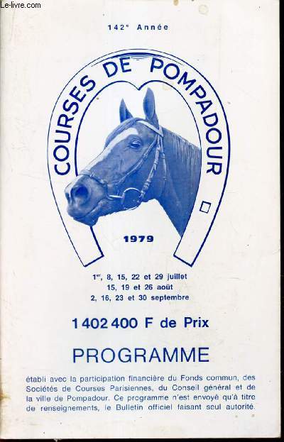 PROGRAMME - COURSES DE POMPADOUR - 1979. / 142eme ANNEE.
