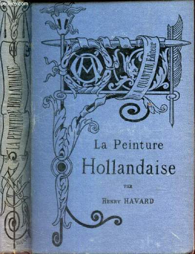 HISTOIRE DE LA PEINTURE HOLLANDAISE.