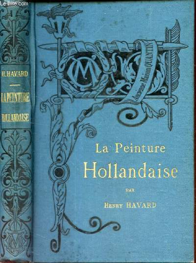 HISTOIRE DE LA PEINTURE HOLLANDAISE.