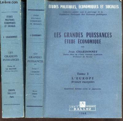 LES GRANDES PUISSANCES ECONOMIQUES - EN 2 VOLUMES : TOME 1 : L'EUROPE (Frzance excepte) + tome 2 : LE MONDE (Europe excepte).