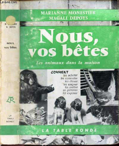 NOUS, LES BETES - les animaux de la maison.