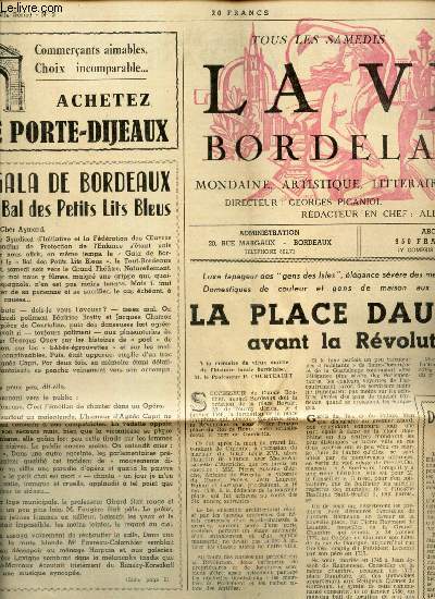 LA VIE BORDELAISE - 52e anne - N3 - 13 janvier 1951 / La place Dauphine avant la Revolution / Du sang (rose)  la une / Le Gala de Bordeaux / Dictionnairedes Comteporains Bordelais / Dans l'Hotel du conseiller de Ragueneau sont enatsses 200 tonnes etc.