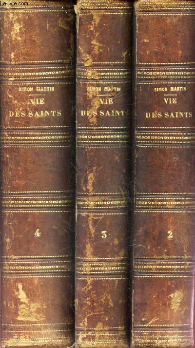 VIE DES SAINTS - EN 3 VOLUMES : TOMES 2 + 3 + 4 (+ SUPPLEMENT). (Atten,tion absence du Tome 1er).