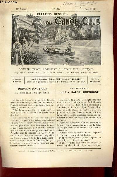 BULLETIN MENSUEL DU CANOE CLUB - N135 - aout 1922 / Reunion nautique / Une descete de la Haute Dordogne / LE Camping / etc...