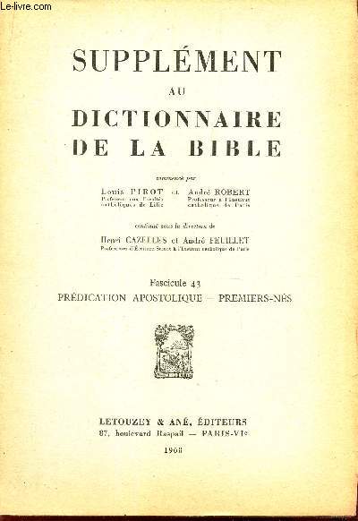 FASCICUE 43 - PREDICATION APOSTOLIQUE - PREMIERS-NES / SUPPLEMENT AU DICTIONNAIRE DE LA BIBLE
