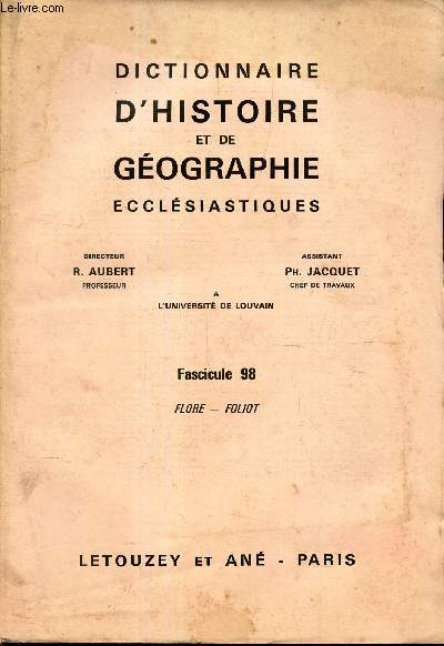 FASCICULE 98 : FLORE -FOLIOT / DICTIONNAIRE D'HISTOIRE ET DE GEOGRAPHIE ECCLESIASTIQUE.
