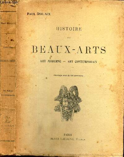 HISTOIRE DES BEAUX-ARTS - ART MODERNE - ART CONTEMPORAIN.