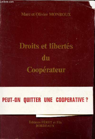 DROITS ET LIBERTES DU COOPERATEUR - Peut on quitter une cooperative?.